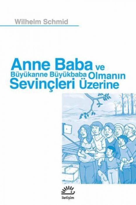 Anne Baba ve Büyükanne Büyükbaba Olmanin Sevincleri Üzerine