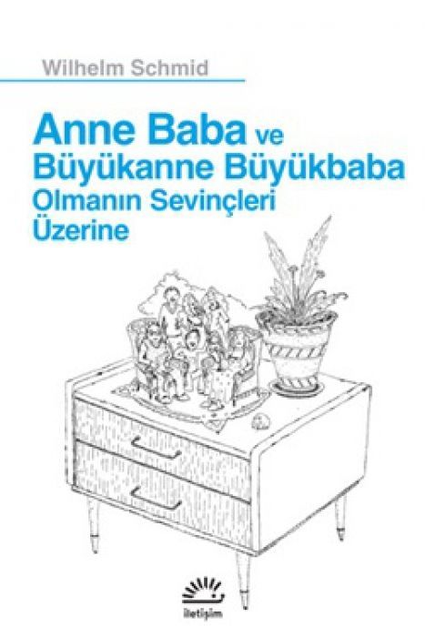 Anne Baba ve Büyükanne Büyükbaba Olmanin Sevincleri Üzerine