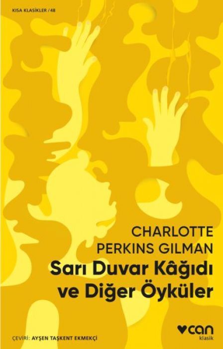 Sari Duvar Kagidi ve Diger Öyküler