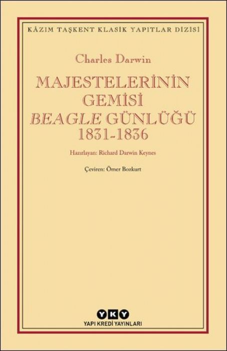 Majestelerinin Gemisi Beagle Günlügü 1831 - 1836