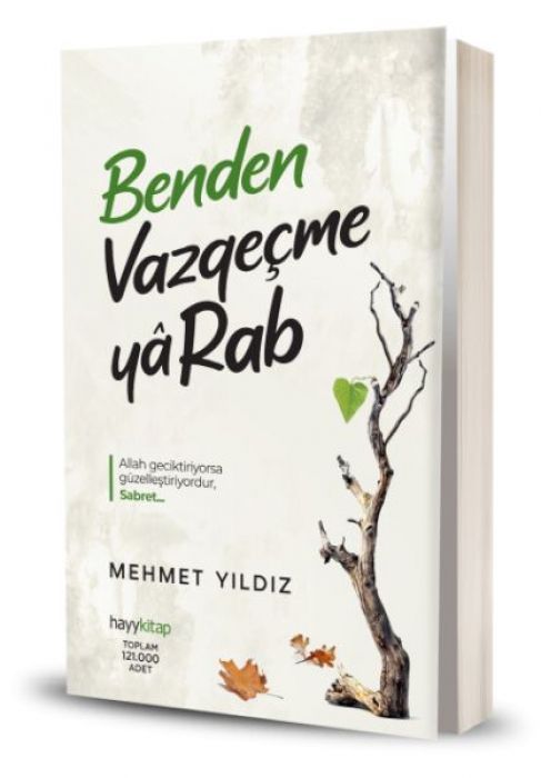 Benden Vazgecme Ya Rab!
