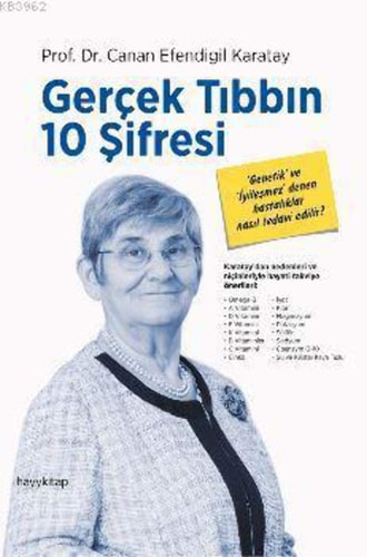 Gerçek Tıbbın 10 Şifresi: ‘Genetik’ ve ‘iyileşmez’ denen hastalıklar nasıl tedavi edilir?