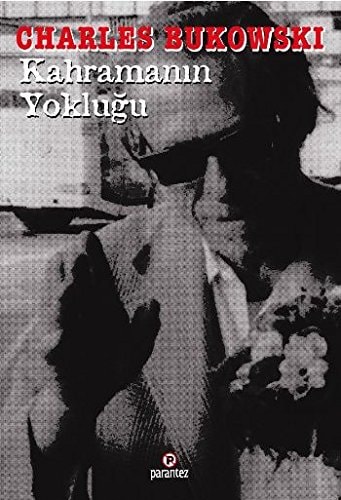 KAHRAMANIN YOKLUĞU