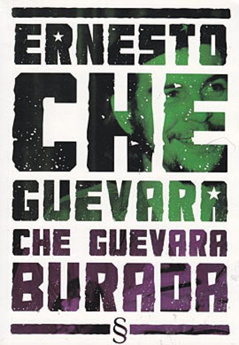 Ernesto Che Guevara Burada - Kücük Bir Secki