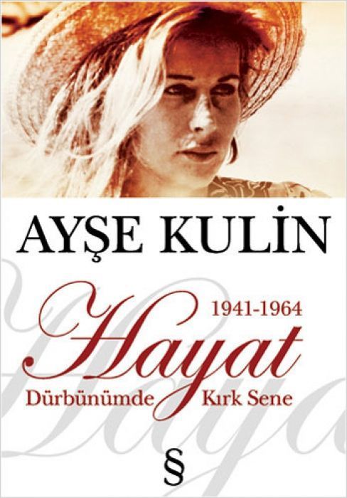 Hayat Dürbünümde Kirk Sene 1941-1964