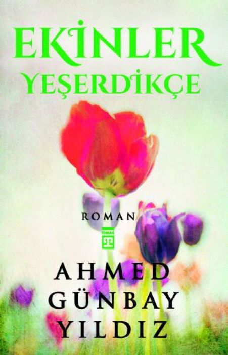 Ekinler Yeserdikce