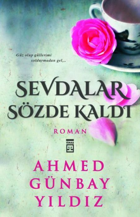 Sevdalar Sözde Kaldi