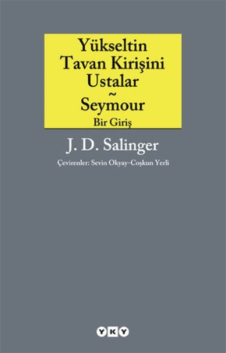 Yükseltin Tavan Kirisini Ustalar ve Seymour Bir Giris