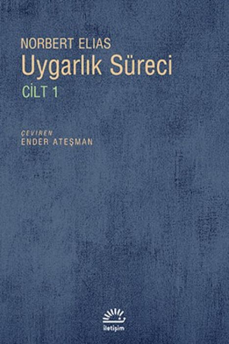 Uygarlik Süreci Cilt 1