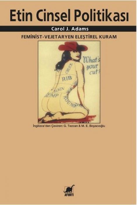 Etin Cinsel Politikasi - Feminist - Vejeteryan Elestirel Kuram