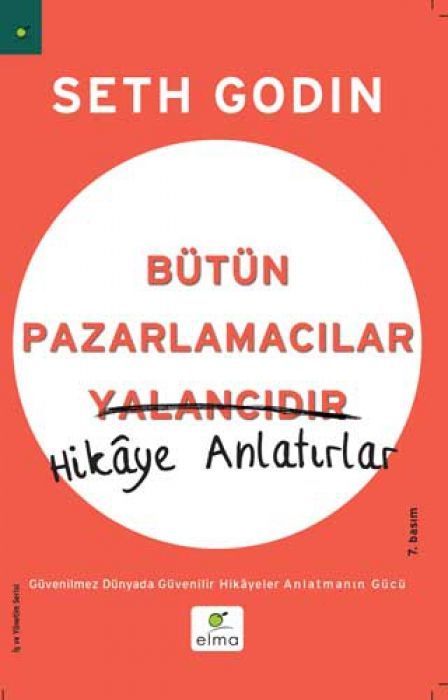 Bütün Pazarlamacilar Yalancidir Hikaye Anlatir