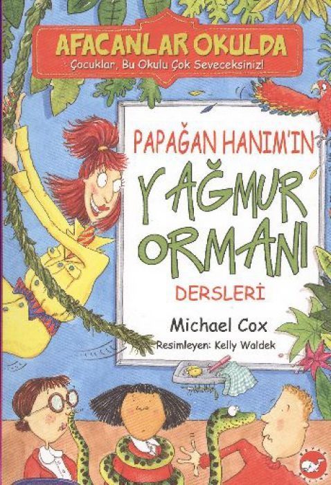 Afacanlar Okulda - Papagan Hanimin Yagmur Ormani Dersleri