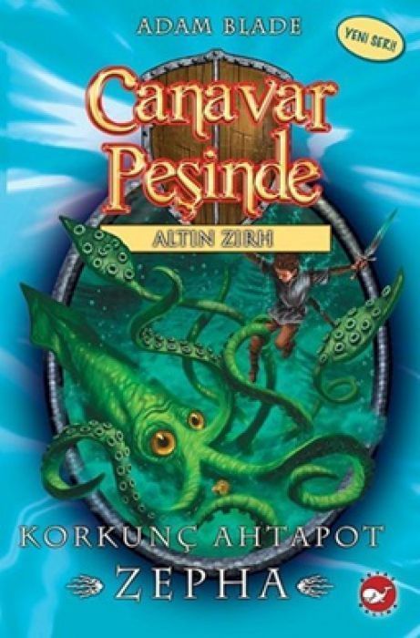 Canavar Pesinde 07 - Korkunc Ahtapot Zepha