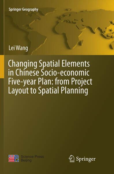 Changing Spatial Elements in Chinese Socio-economic Five-year Plan: from Project Layout to Spatial Planning