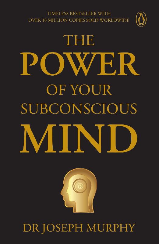 Penguin Select Classics: The Power of Your Subconscious Mind