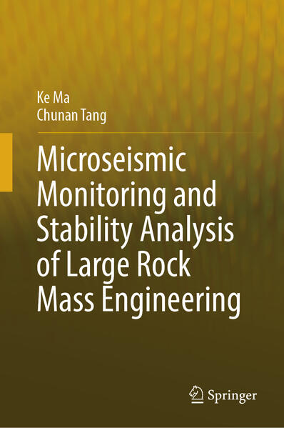 Microseismic Monitoring and Stability Analysis of Large Rock Mass Engineering