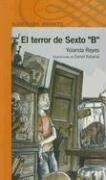 El Terror de Sexto B: Y Otras Historias del Colegio (Alfaguara Infantil)