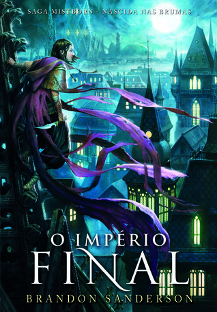 O Império Final Saga Mistborn - Nascida das Brumas, Vol. 1