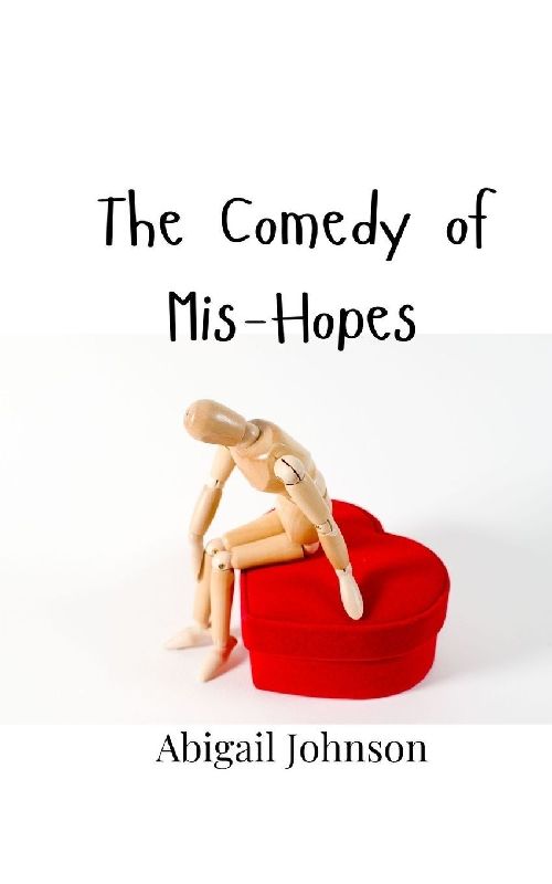 The Comedy of Mis-Hopes