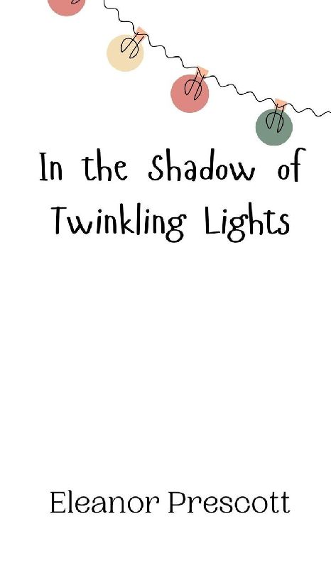 In the Shadow of Twinkling Lights