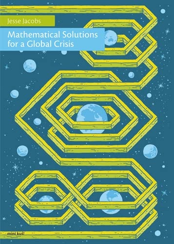 Mathematical Solutions for a Global Crisis (MK#27) (Mini Kus)