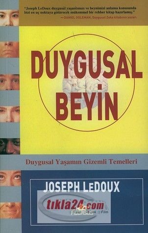 Duygusal Beyin; Duygusal Yasamin Gizemli Temelleri
