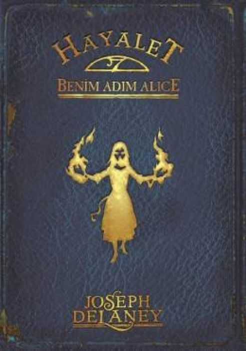 Hayalet Benim Adim Alice