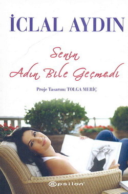 Senin Adin Bile Gecmedi