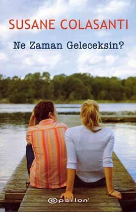 Ne Zaman Geleceksin