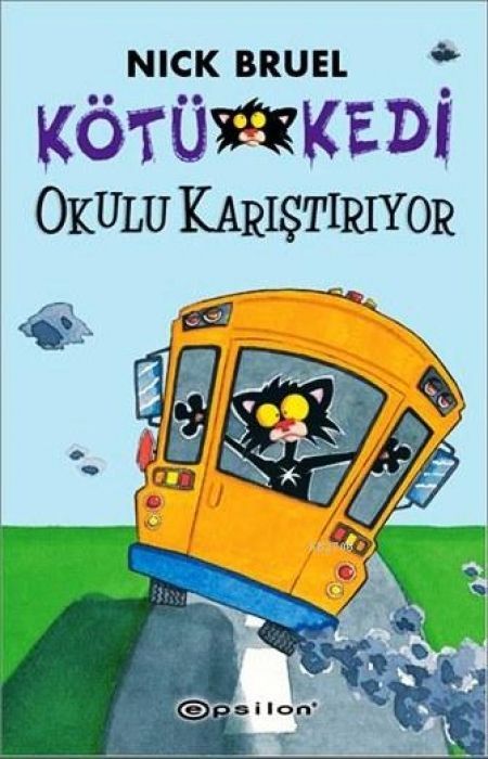Kötü Kedi Okulu Karistiriyor