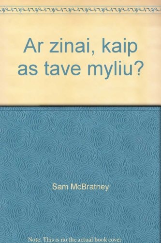 Ar zinai, kaip as tave myliu?