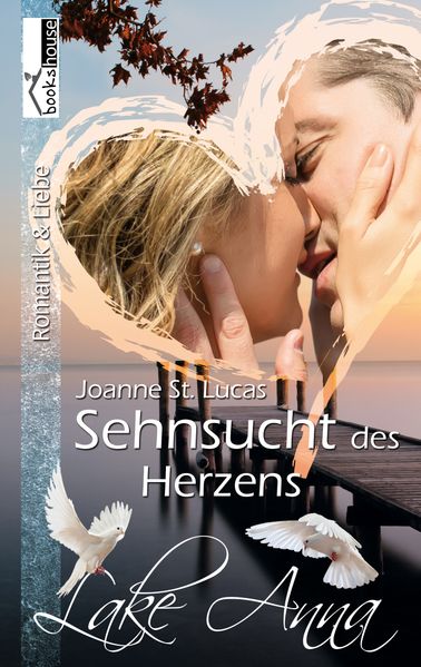 Sehnsucht des Herzens - Lake Anna 3