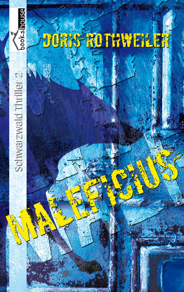 Maleficius - Schwarzwald Thriller 2