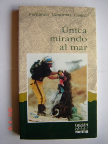 Unica mirando al mar: Novela