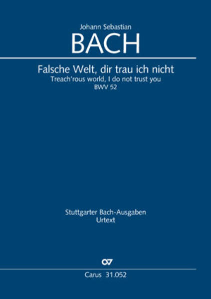 Falsche Welt, dir trau ich nicht (Klavierauszug)