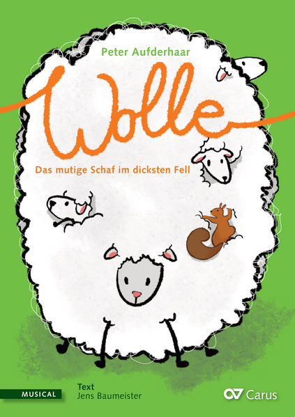 Wolle. Das mutige Schaf im dicksten Fell (Klavierauszug)