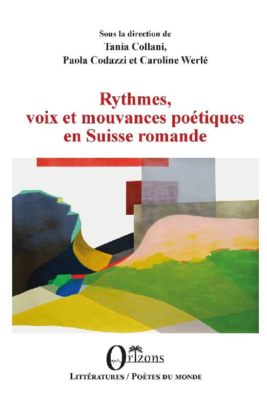 Rythmes, voix et mouvances poétiques en Suisse romande
