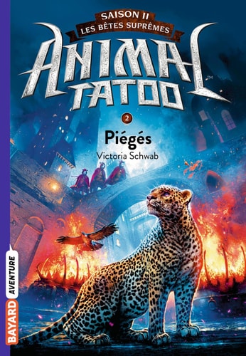 Animal Tatoo saison 2 - Les bêtes suprêmes, Tome 02: Piégés
