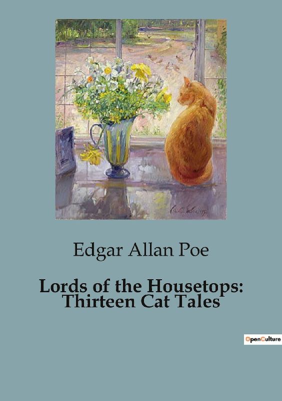 Lords of the Housetops: Thirteen Cat Tales