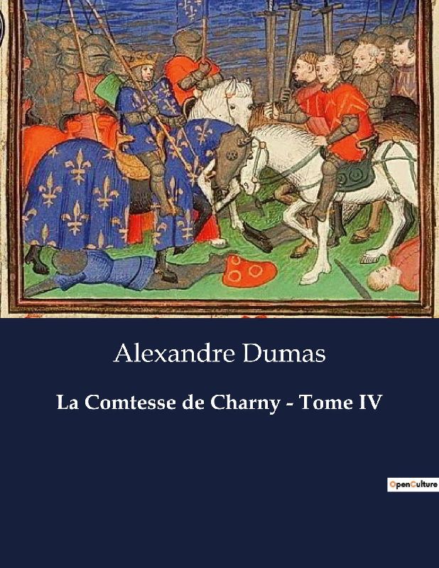 La Comtesse de Charny - Tome IV