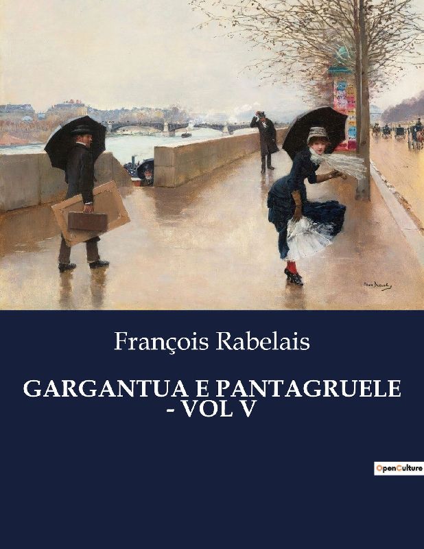 GARGANTUA E PANTAGRUELE - VOL V