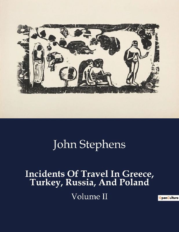 Incidents Of Travel In Greece, Turkey, Russia, And Poland