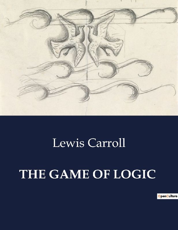 THE GAME OF LOGIC