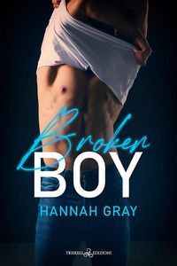 Broken boy. Ediz. italiana