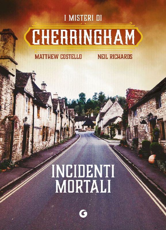 Incidenti mortali. I misteri di Cherringham