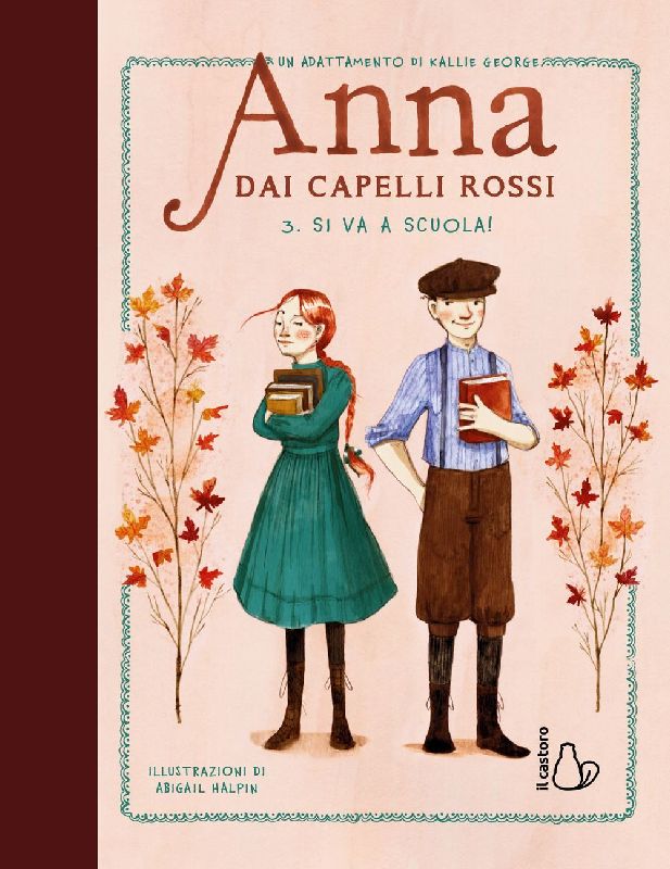 Si va a scuola! Anna dai capelli rossi. Vol. 3