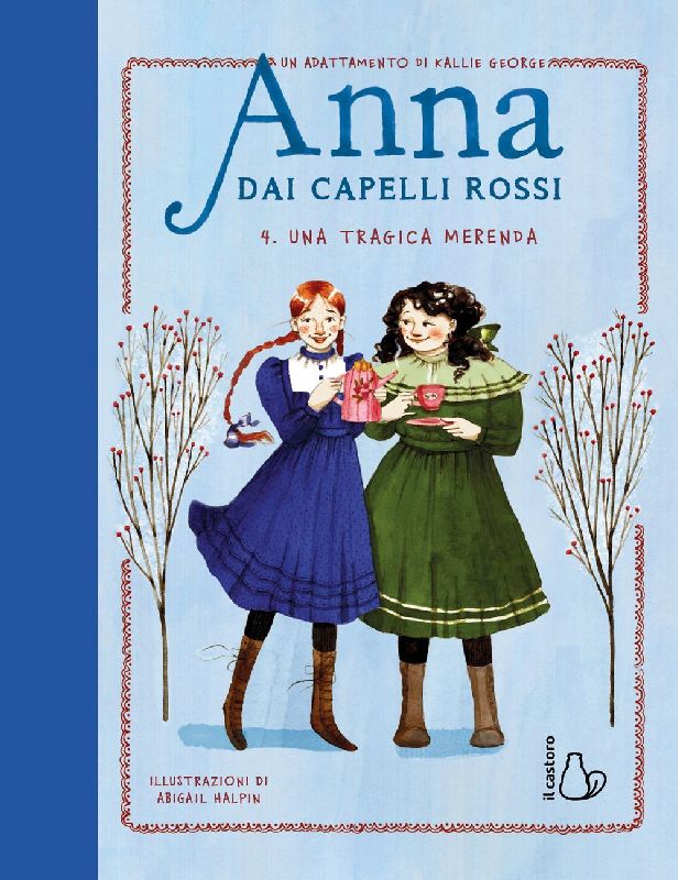 Una tragica merenda. Anna dai capelli rossi. Vol. 4