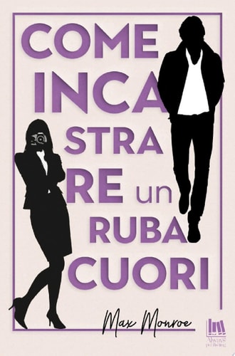 Come incastrare un rubacuori (Sporchi Milionari Vol. 2)