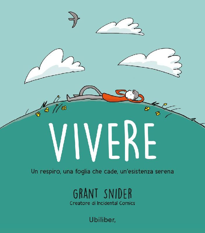 Vivere. Un respiro, una foglia che cade, un'esistenza serena