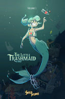 The Little Trashmaid (Vol. 1)